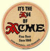 Acme Breweries, SF - beer  coaster, c. 1936-'43 - click for larger image