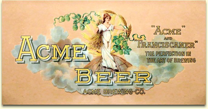 Acme Beer sign, c.1911