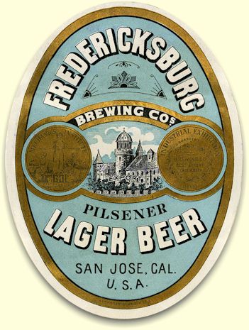 Fredericksburg Lager label for San Jose Bottling Co. 1893